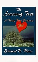 Cover of Lovesong Tree by Edward N. Haas