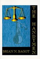 Cover of The Handymen by Brian N. Bagot