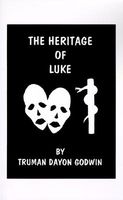 Cover of The Heritage Of Luke by Truman Dayon Godwin