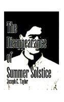 Cover of The Disappearance of Summer Solstice by Joseph C. Taylor