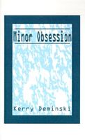 Cover of Minor Obsession by Kerry Deminski