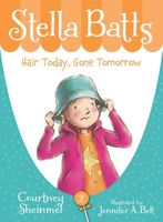 Stella Batts Hair Today, Gone Tomorrow