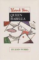 Cover of Thank You, Queen Isabella by John Works