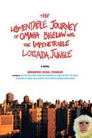 The Lamentable Journey of Omaha Bigelow into the Impenetrable Loisaida Jungle