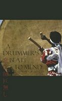 A Drummer's Beat to Mend