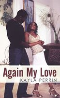 Again My Love by Kayla Perrin