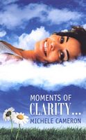 Moments of Clarity