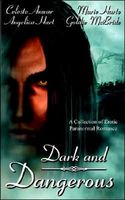 Cover of Dark and Dangerous by Celeste Anwar