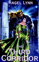 Cover of The Third Corridor by Angel Lynn