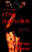 Cover of Utter Domination by Celeste Anwar