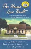 The House Love Built