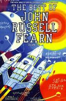 Cover of The Best of John Russell Fearn: Volume One: The Man Who Stopped the Dust and Other Stories by Philip Harbottle