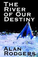 The River of Our Destiny