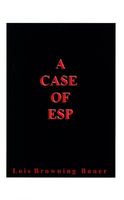 A Case of ESP