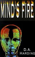 Cover of Mind's Fire by D.A. Harding
