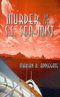 Cover of Murder on the S.S. Sea-Mist by Marian R. Applegate