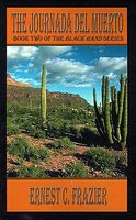 Cover of The Journada del Muerto by Ernest C. Frazier