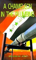 Cover of A Chameleon in the Plumbing by William M. Jones