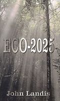Cover of Eco-2025 by John Landis