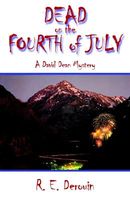 Cover of Dead on the Fourth of July by R.E. Derouin