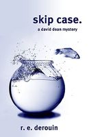 Cover of Skip Case by R.E. Derouin