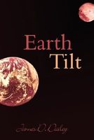 Cover of Earth Tilt by James D. Dailey
