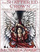 Cover of The Shattered Crown by Michaela August