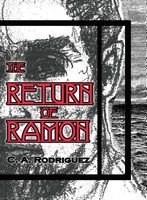 Cover of The Return of Ramon by C.A. Rodriguez
