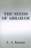 Cover of The Seeds of Abraham by Leonard A. Kamm