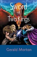 Cover of Sword of Two Kings by Gerald Morton