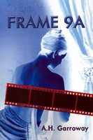 Cover of Frame 9A by A.H. Garroway
