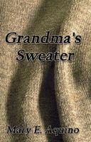 Cover of Grandma's Sweater by Mary E. Aquino