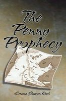 Cover of The Penny Prophecy by Emma Sharon Rich