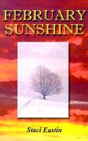 Cover of February Sunshine by Staci Eastin
