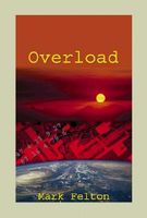 Cover of Overload by Mark Felton