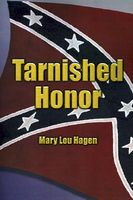 Cover of Tarnished Honor by Mary Lou Hagen