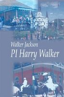 Cover of PI Harry Walker by Walker Jackson