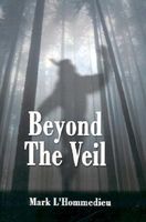Cover of Beyond the Veil by Mark L'Hommedieu