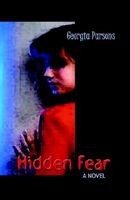 Cover of Hidden Fear by Georgia Parsons