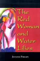 The Red Woman and Water Lilies