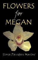 Flowers For Megan