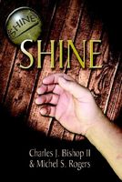 Cover of Shine by Charles J. Bishop