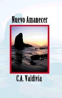 Cover of Nuevo Amanecer by C.A. Valdivia