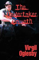Cover of The Undertaker Cometh by Virgil Oglesby