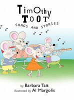 Cover of Timothy Toot Songs and Stories by Barbara Tait