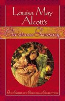 Louisa May Alcott's Christmas Treasury