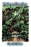 Cover of Path to Destiny by Clara M. Miller