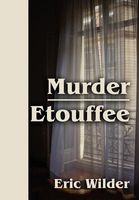 Murder Etouffee