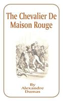 The Chevalier de Maison Rouge