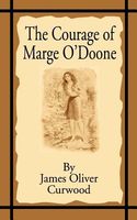 The Courage Of Marge O'Doone